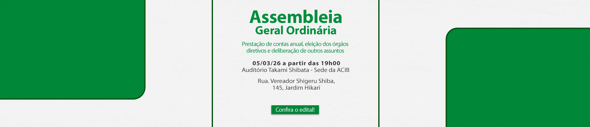 ASSEMBLEIA GERAL ORDIN�RIA DA ACIB
